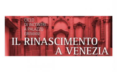 Il Rinascimento a Venezia incontri a Palazzo Grimani