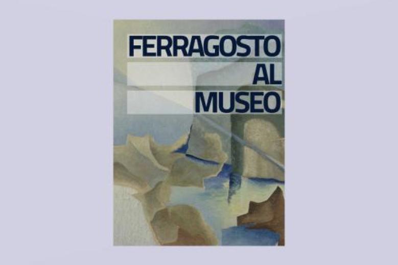 Ferragosto al museo